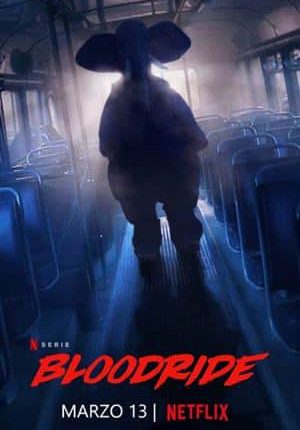 Bloodride Season 1 (2020) เส้นทางเลือดโชก