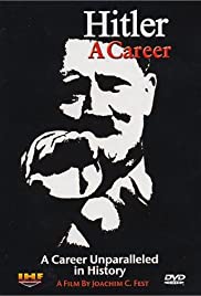 Hitler A Career (1977) ฮิตเลอร์ ชีวิตการงาน