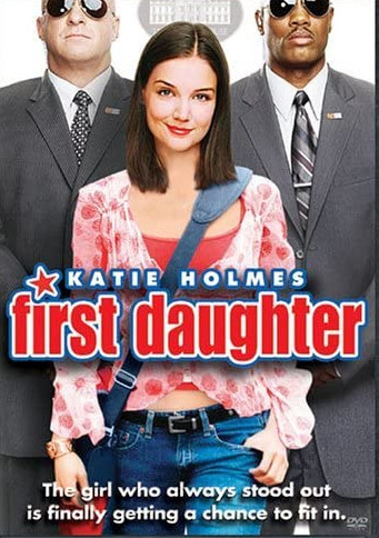 First Daughter (2004) ติดปีกหัวใจลูกสาวประธานาธิบดี