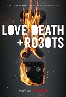 Love Death & Robots Season 3 (2022) กลไก หัวใจ ดับสูญ 