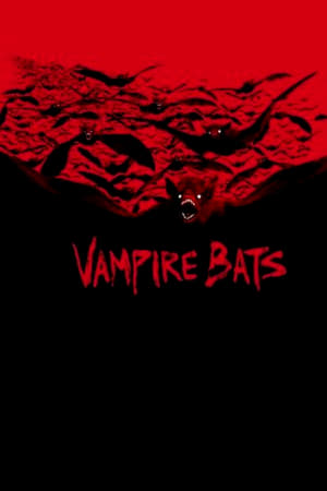 Vampire Bats (2005) แวมไพร์ แบ็ทส์ ฝูงเพชฌฆาตรัตติกาล