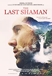 The Last Shaman (2016) หมอผีเปลี่ยนชีวิต