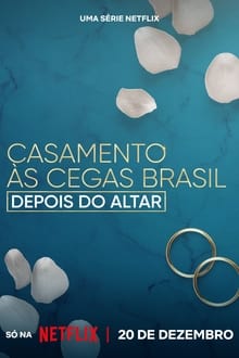 Love is Blind Brazil After the Altar (2023) วิวาห์แปลกหน้า บราซิล หลังงานแต่ง