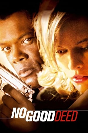 No Good Deed (2002) หักเหลี่ยมโฉด