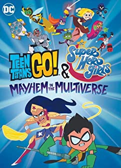 Teen Titans Go DC Super Hero Girls Mayhem in the Multiverse (2022)