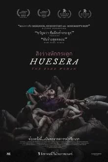 Huesera The Bone Woman (2024) สิงร่างหักกระดูก