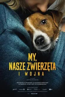 Us, Our Pets and the War (2024) [NoSub]
