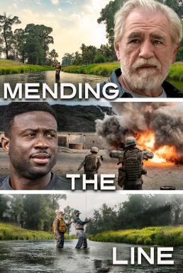 Mending the Line (2022) ทหาร(ต้อง)ผ่านศึก 