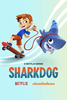 Sharkdog Season 1 (2021) ชาร์คด็อก [พากย์ไทย