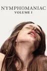 Nymphomaniac Vol. I (2013)