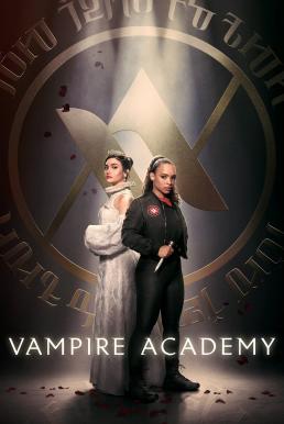 Vampire Academy Season 1 (2022)