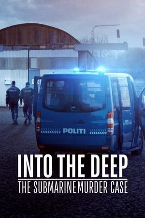Into the Deep The Submarine Murder Case (2022) ดำดิ่งสู่ห้วงมรณะ