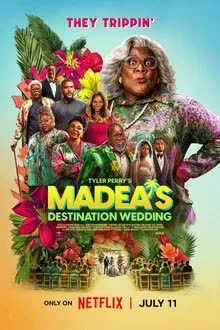 Madea's Destination Wedding (2025) ป้าลุยแหลกแหกวิวาห์ป่วน