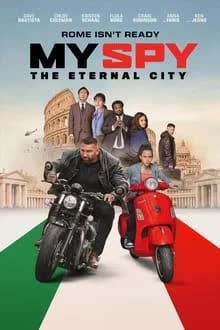 My Spy The Eternal City (2024) พยัคฆ์ร้าย สปายแสบ คู่ป่วนตะลุยเมืองศักดิ์สิทธิ์