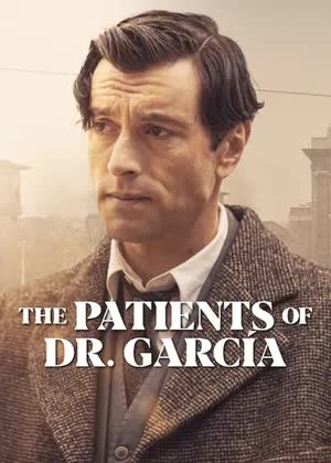 The Patients of Dr. García Season 1 (2023) คนไข้ของหมอการ์เซีย